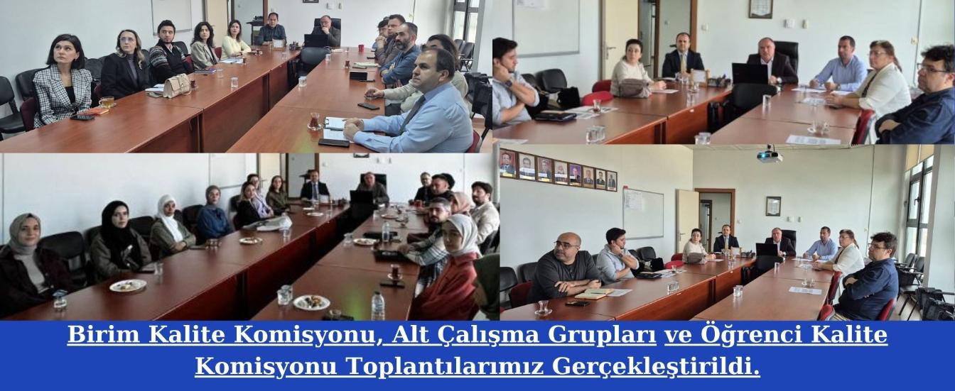 Birim Kalite Komisyonu Alt Çalışma Grupları toplantıları gerçekleştirildi