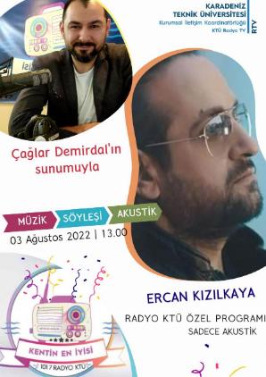 Ercan Kızılkaya - Radyo KTÜ'de Sadece Akustik Programının Konuğu