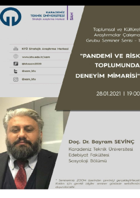 Pandemi ve Risk Toplumunda Deneyim Mimarisi Semineri Düzenlenecektir.