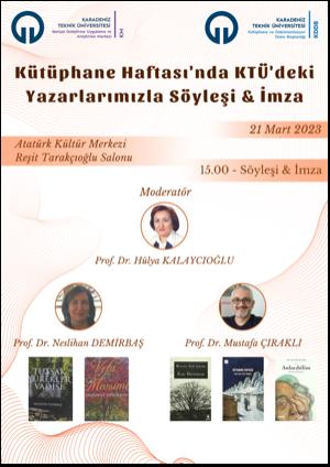 Kütüphane Haftasında KTÜ'deki Yazarlarımızla Söyleşi & İmza