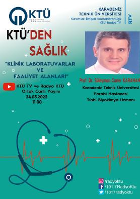 KTÜ'den Sağlık - Klinik Laboratuvarlar ve Faaliyet Alanları - Prof. Dr. Süleyman Caner Karahan