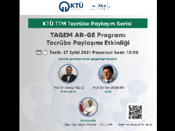 KTÜ TTM Tecrübe Paylaşım Serisi TAGEM AR-GE Programı ile Devam Ediyor!