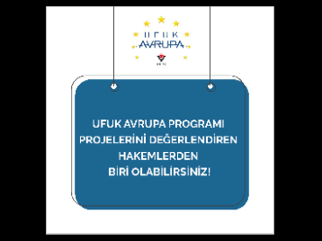 Ufuk Avrupa Programı Projelerini Değerlendiren Hakemlerden Biri Olabilirsiniz!