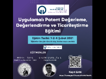 KTÜ TTM Tarafından "Uygulamalı Patent Değerleme, Değerlendirme ve Ticarileştirme Eğitimi" Düzenlenecektir!