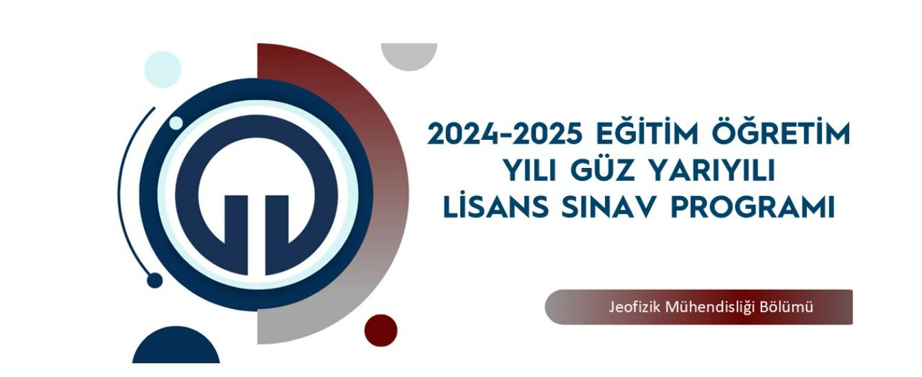 2024-2025 Güz Yarıyılı Lisans Sınav Programı 