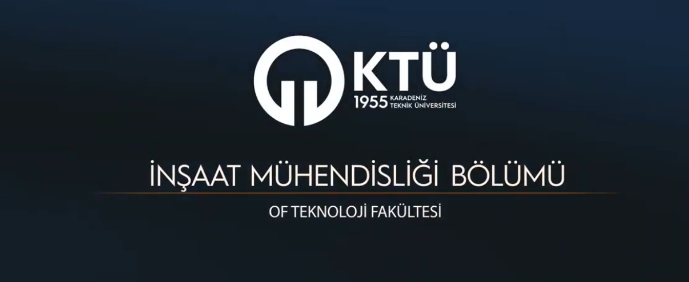 Öğrencilerin Gözünden - Of İnşaat Mühendisliği Bölümü