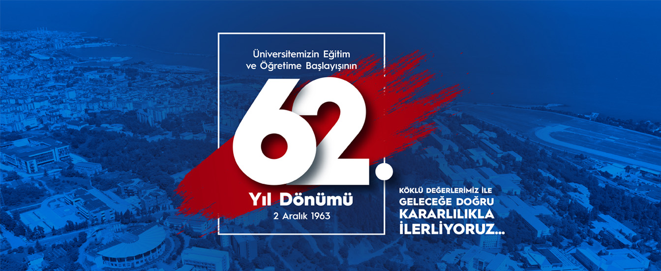 Üniversitemizin Eğitim ve Öğretimde 62. Yılı