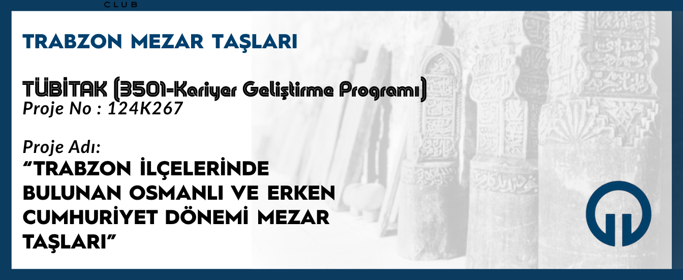 Trabzon Mezar Taşları Kayıt Altına Alınıyor
